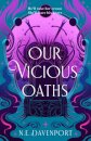 Our Vicious Oaths