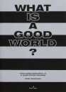 What is a good world? Internationalisation in a post-Covid society