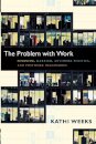 The Problem with Work