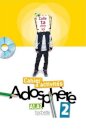 Adosphère : Niveau 2 Cahier d'activités