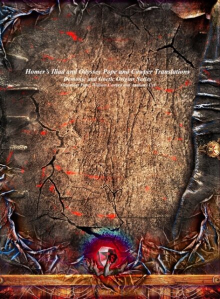 Homer's Iliad and Odyssey Pope and Cowper Translations