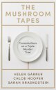 The Mushroom Tapes