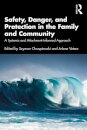 Safety, Danger, and Protection in the Family and Community