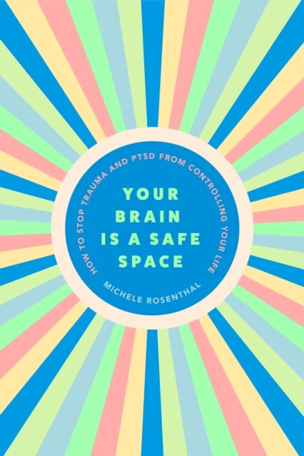 Your Brain Is a Safe Space