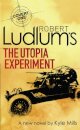 Robert Ludlum'S The Utopia Experiment