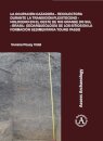 La ocupacion cazadora-recolectora durante la transicion Pleistoceno-Holoceno en el oeste de Rio Grande do Sul - Brasil: geoarqueologia de los sitios en la formacion sedimentaria Touro Passo