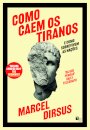 Como Caem os Tiranos