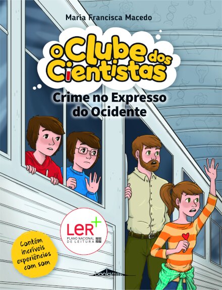 O Clube dos Cientistas 11: Crime no Expresso do Ocidente