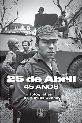 25 De Abril, 45 Anos