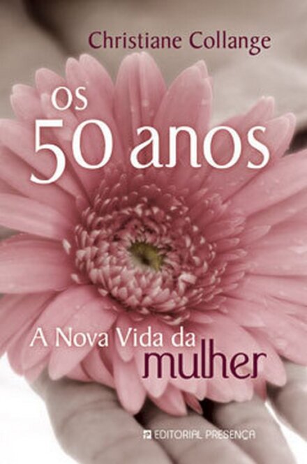 Os 50 Anos - A Nova Vida Da Mulher