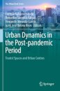 Urban Dynamics in the Post-pandemic Period