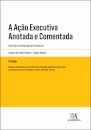 A Ação Executiva Anotada E Comentada - 5.ª Edição