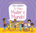 Tu Podes Mudar O Mundo!