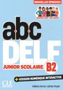 ABC DELF Junior Scolaire - Niveau B2 - 3ème édition