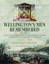 Wellington’s Men Remembered