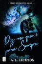 Diz-me Que É Para Sempre