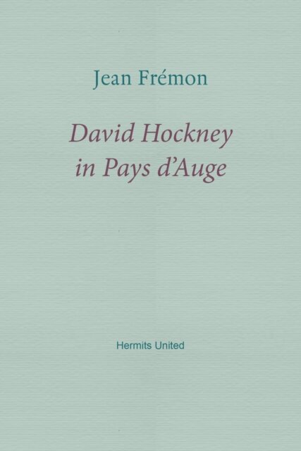 David Hockney in Pays d'Auge