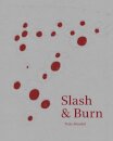 Slash & Burn