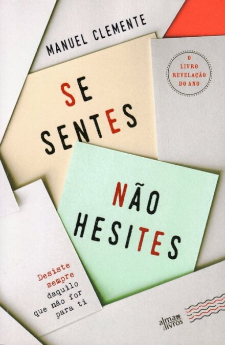 Se Sentes, Não Hesites