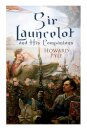Sir Launcelot and His Companions