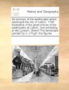 An Account of the Earthquake Which Destroyed the City of Lisbon, 1755