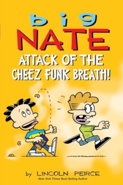 Big Nate: Attack Of The Cheez Funk Breath