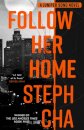 Follow Her Home