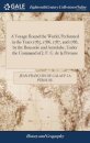 A Voyage Round the World, Performed in the Years 1785, 1786, 1787, and 1788, by the Boussole and Astrolabe, Under the Command of J. F. G. de la Perouse