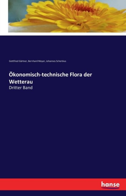 Okonomisch-technische Flora der Wetterau