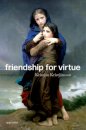 Friendship for Virtue