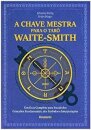 A Chave Mestra Do Tarô Waite-Smith