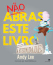 Não Abras Este Livro Por Toda A Eternidade