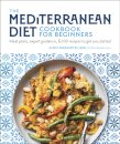 The Mediterranean Diet Cookbook for Beginners