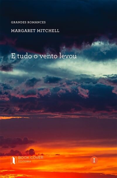 E Tudo o Vento Levou Volume I