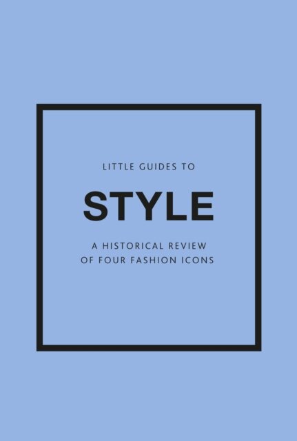 Little Guides To Style Iii