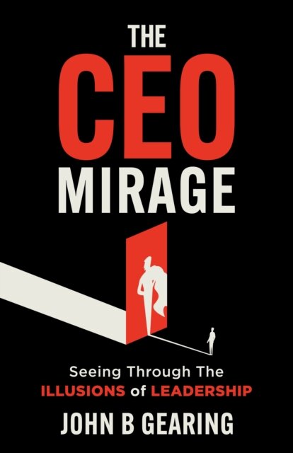 The CEO Mirage
