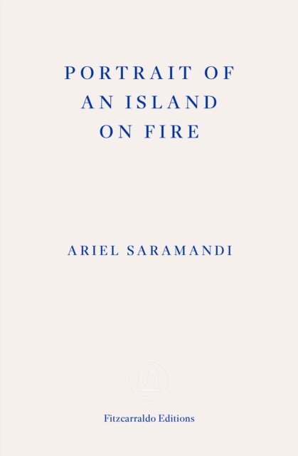Portrait of an Island on Fire