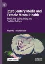 21st Century Media and Female Mental Health