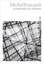 A Coragem Da Verdade