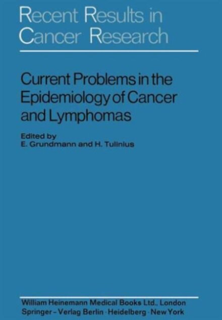 Current Problems in the Epidemiology of Cancer and Lymphomas