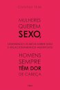 Mulheres Querem Sexo, Homens Sempre Têm Dor De Cabeça