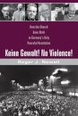 Keine Gewalt! No Violence!