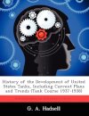 History of the Development of United States Tanks, Including Current Plans and Trends (Tank Course 1937-1938)
