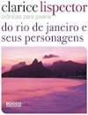 Crônicas Para Jovens: Do Rio De Janeiro E Seus Personagens