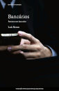 Bancários: Retratos Com Data-Valor