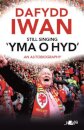 Still Singing 'Yma o Hyd': An Autobiography