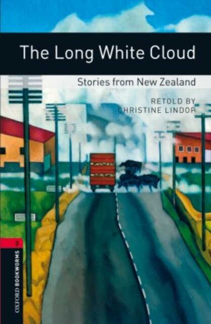 OBWL 3E Level 3: The Long White Cloud - Stories from New Zealand