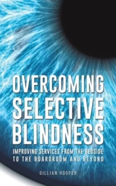 Overcoming Selective Blindness
