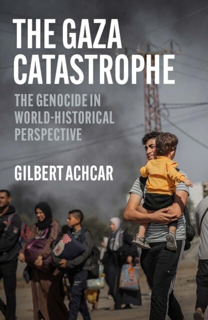 The Gaza Catastrophe