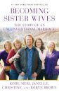 Becoming Sister Wives